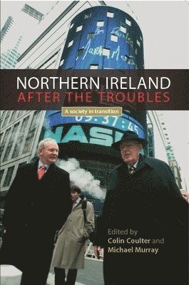 Northern Ireland After the Troubles 1