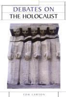 Tom Lawson - Debates on the Holocaust, Häftad