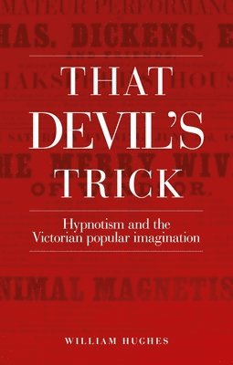 William Hughes - That Devil's Trick, Inbunden
