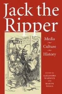 bokomslag Jack the Ripper: Media, Culture, History