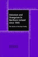 bokomslag Unionism and Orangeism in Northern Ireland Since 1945