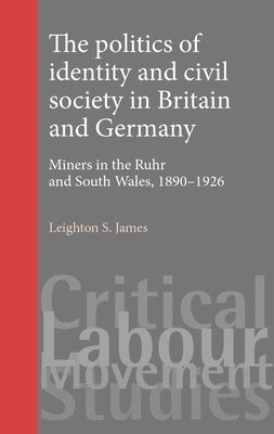 Politics of Identity and Civil Society in Britain and Germany