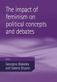 bokomslag The Impact of Feminism on Political Concepts and Debates