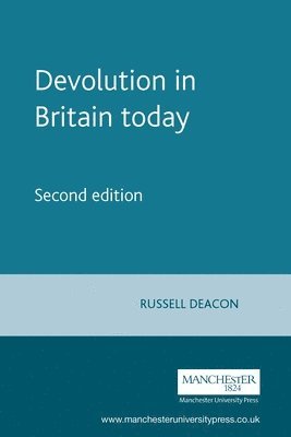 Russell Deacon - Devolution in Britain today, Häftad