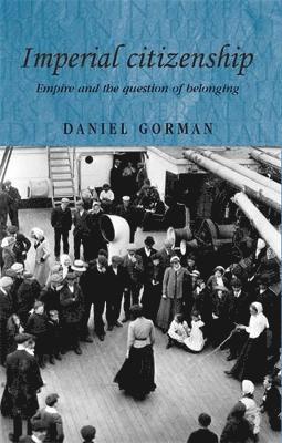 bokomslag Imperial Citizenship: Empire and the Question of Belonging