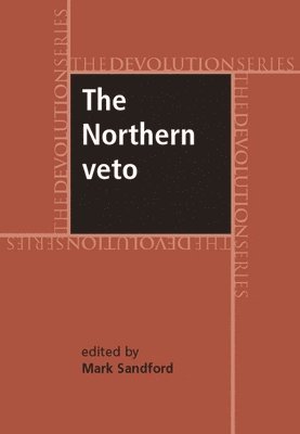 Mark Sandford - Northern Veto, Inbunden