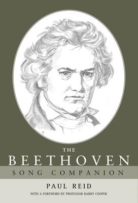 Paul Reid - Beethoven Song Companion, Inbunden