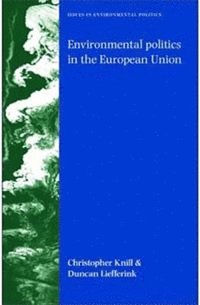 bokomslag Environmental Politics in the European Union