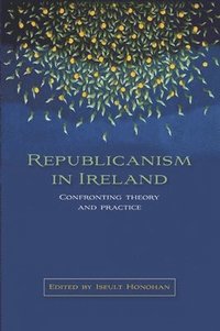 bokomslag Republicanism in Ireland
