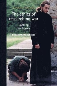 bokomslag The Ethics of Researching War