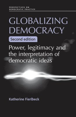 Globalizing Democracy 1