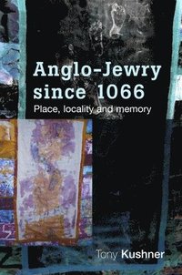 bokomslag Anglo-Jewry Since 1066