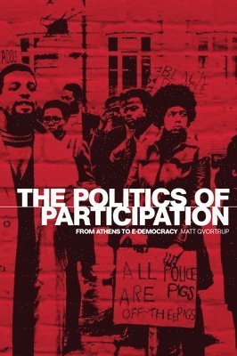 Matt Qvortrup - Politics of Participation, Inbunden