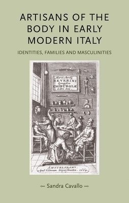 Artisans of the Body in Early Modern Italy 1