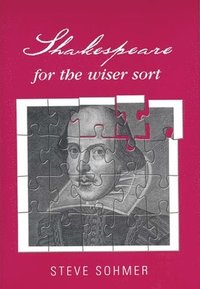 bokomslag Shakespeare for the Wiser Sort