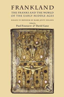 Paul Fouracre, David Ganz - Frankland, Inbunden