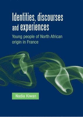 Identities, Discourses and Experiences 1