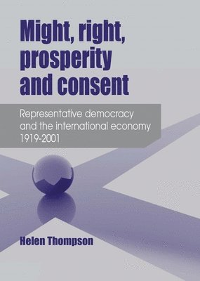 Might, Right, Prosperity and Consent 1