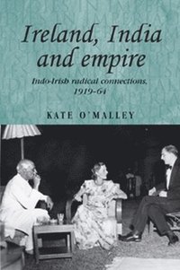 bokomslag Ireland, India and Empire