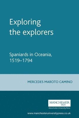 Mercedes Camino - Exploring the Explorers, Inbunden