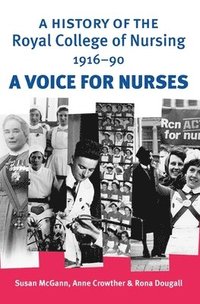 bokomslag A History of the Royal College of Nursing 191690