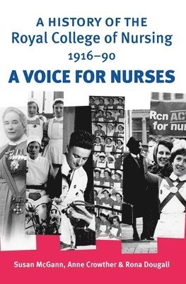 A History of the Royal College of Nursing 191690 1