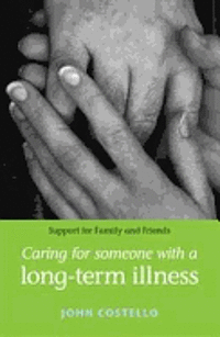 bokomslag Caring for Someone with a Long Term Illness