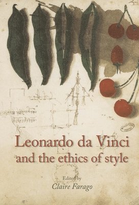 Leonardo Da Vinci and the Ethics of Style 1