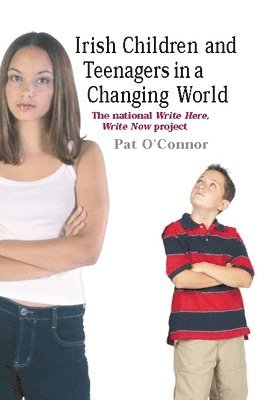 Pat O'Connor - Irish Children and Teenagers in a Changing World, Inbunden