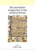 bokomslag The Unorthodox Imagination in Late Medieval Britain