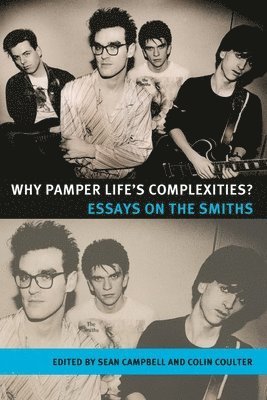 bokomslag Why Pamper Life's Complexities?