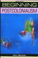 John McLeod - Beginning postcolonialism, Häftad