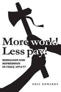 bokomslag 'More Work! Less Pay!'