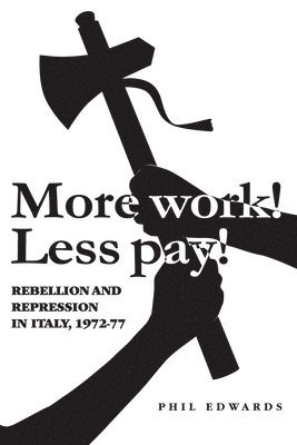 'More Work! Less Pay!' 1