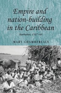 bokomslag Empire and Nation-Building in the Caribbean