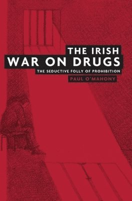 Paul O'Mahony - Irish War on Drugs, Häftad