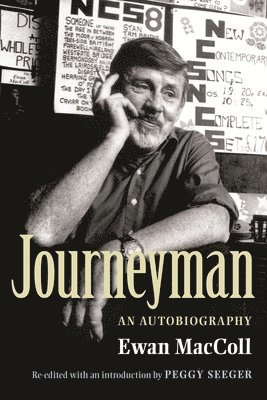 Ewan Maccoll - Journeyman, Inbunden