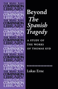 bokomslag Beyond the Spanish Tragedy