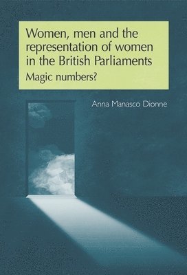 bokomslag Women, Men and the Representation of Women in the British Parliaments