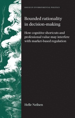 Bounded Rationality in Decision-Making 1