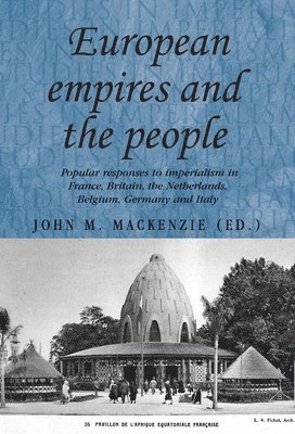 bokomslag European Empires and the People