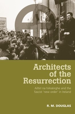 R. M. Douglas - Architects of the Resurrection, Häftad