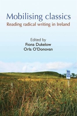 Fiona Dukelow, Orla O'Donovan - Mobilising Classics, Häftad
