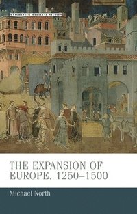 bokomslag Expansion of Europe, 1250-1500
