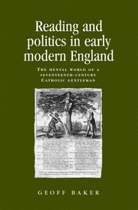 bokomslag Reading and Politics in Early Modern England