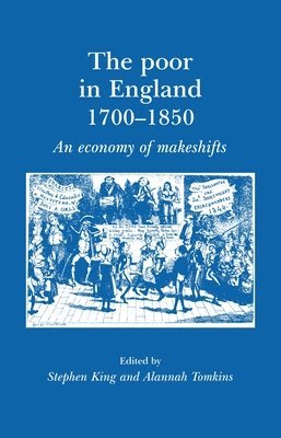 Alannah Tomkins, Steve King - poor in England 1700–1850, Häftad