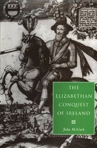 bokomslag Elizabethan Conquest of Ireland