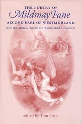 The Poetry of Mildmay Fane, Second Earl of Westmorland 1