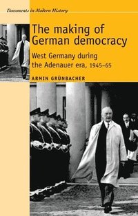 bokomslag The Making of German Democracy