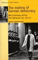 Armin Grunbacher - making of German democracy, Häftad
